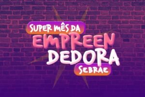 Leia mais sobre o artigo Sebrae lança Super Mês da Empreendedora em Sergipe